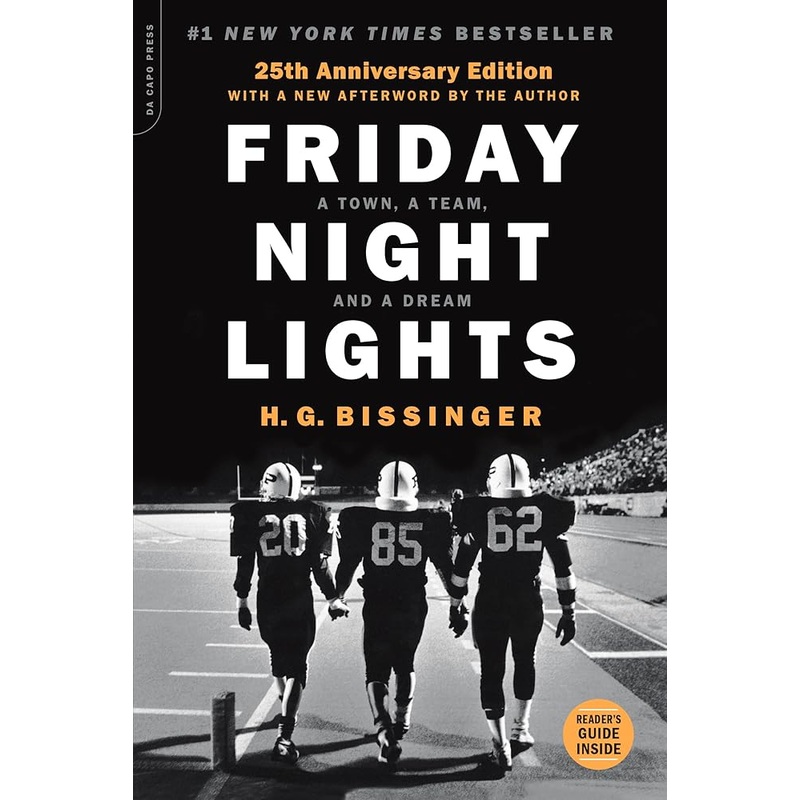 Friday Night Lights (25th Anniversary Edition): A Town, a Team, and a Dream