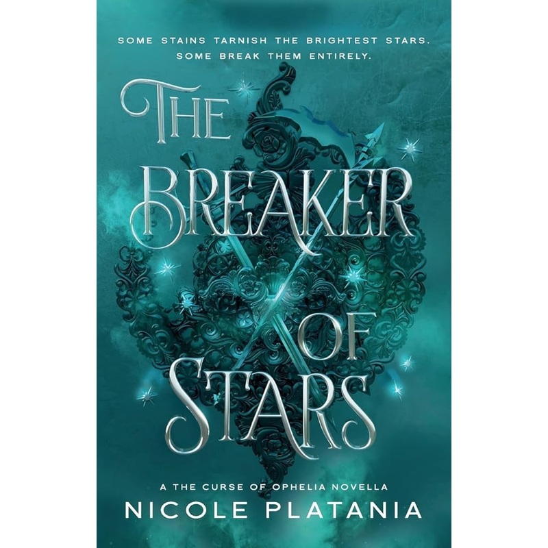 Platania, Nicole – The Breaker of Stars: A The Curse of Ophelia Novella