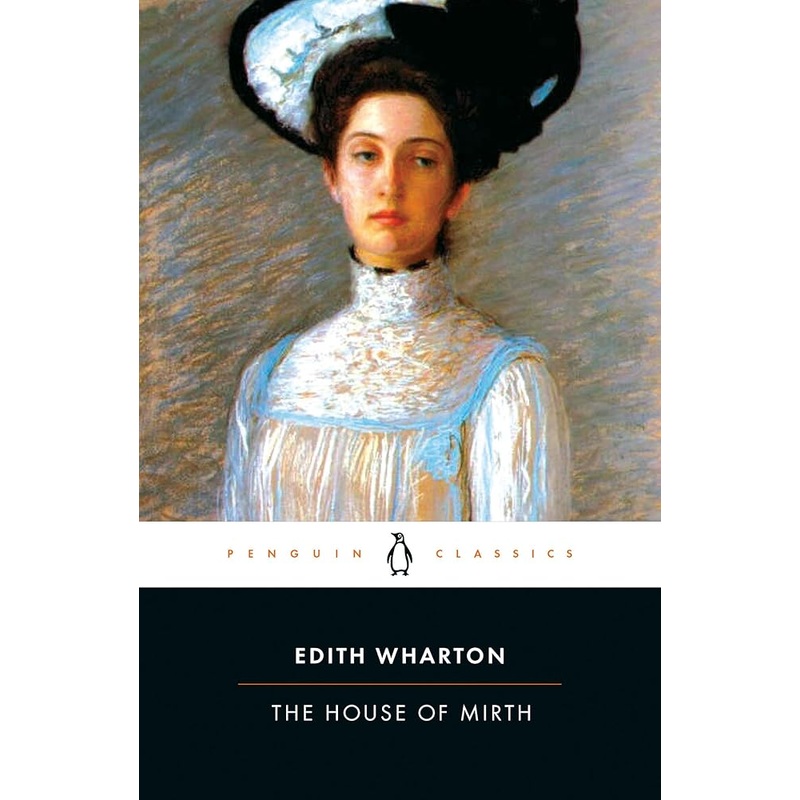 The House of Mirth (Penguin Great Books of the 20th Century)