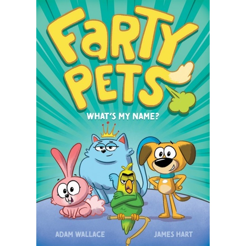 FARTY PETS #1 WHAT’S MY NAME?