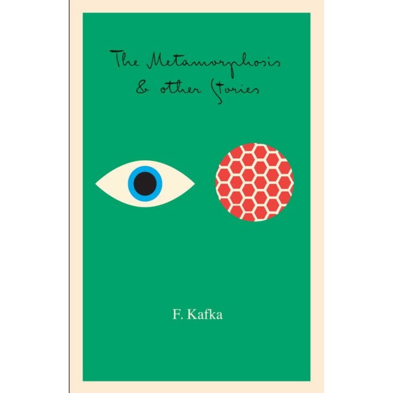 THE METAMORPHOSIS: AND OTHER STORIES