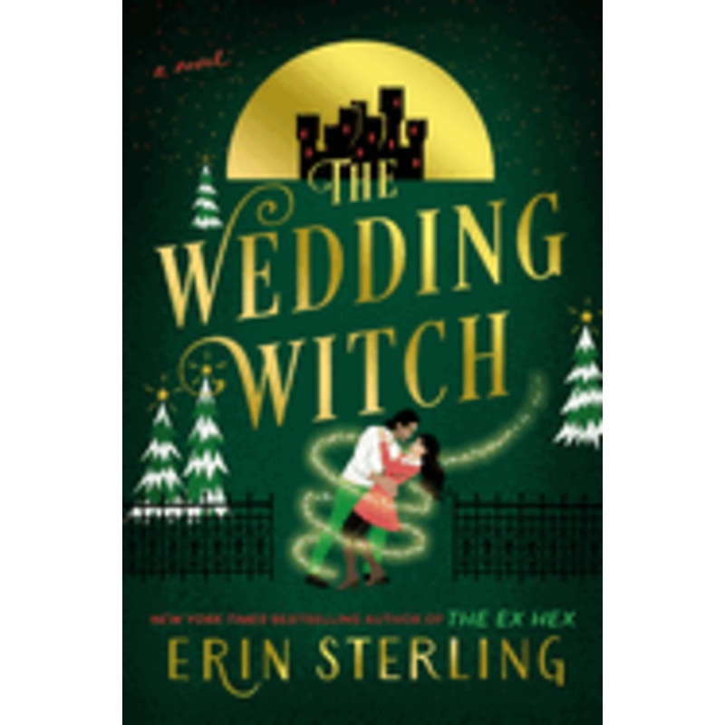 The Wedding Witch: A Novel, The Graves Glen Series, 3 by Erin Sterling
