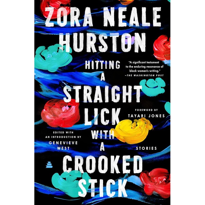 Hitting a Straight Lick with a Crooked Stick: Stories from the Harlem Renaissance