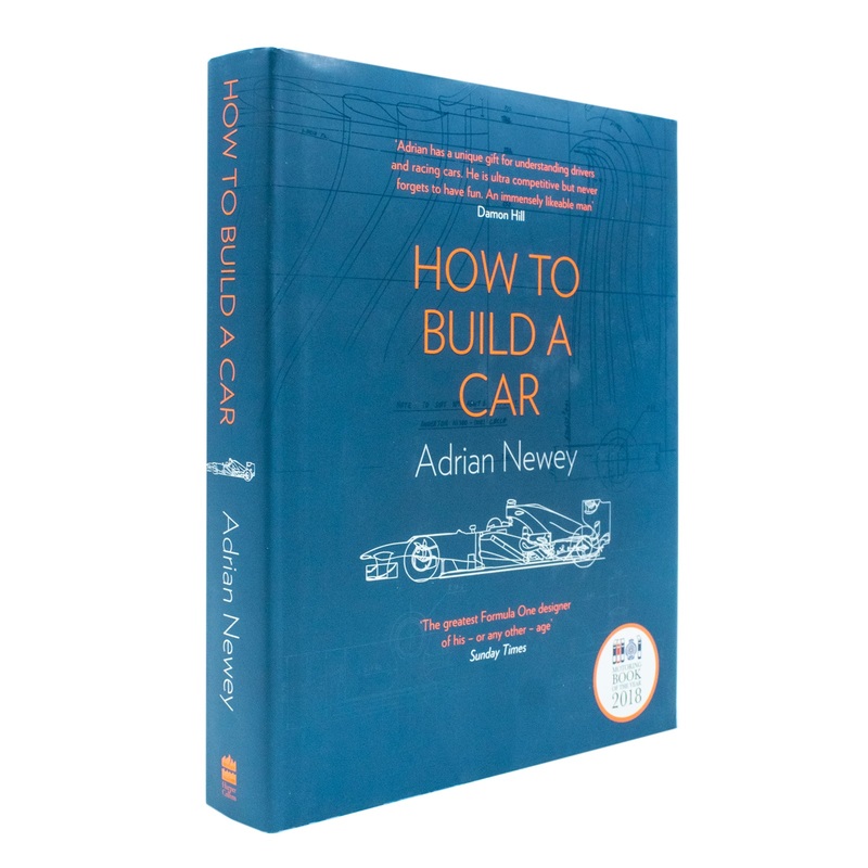 How to Build a Car: The Autobiography of the World’s Greatest Formula 1 Designer