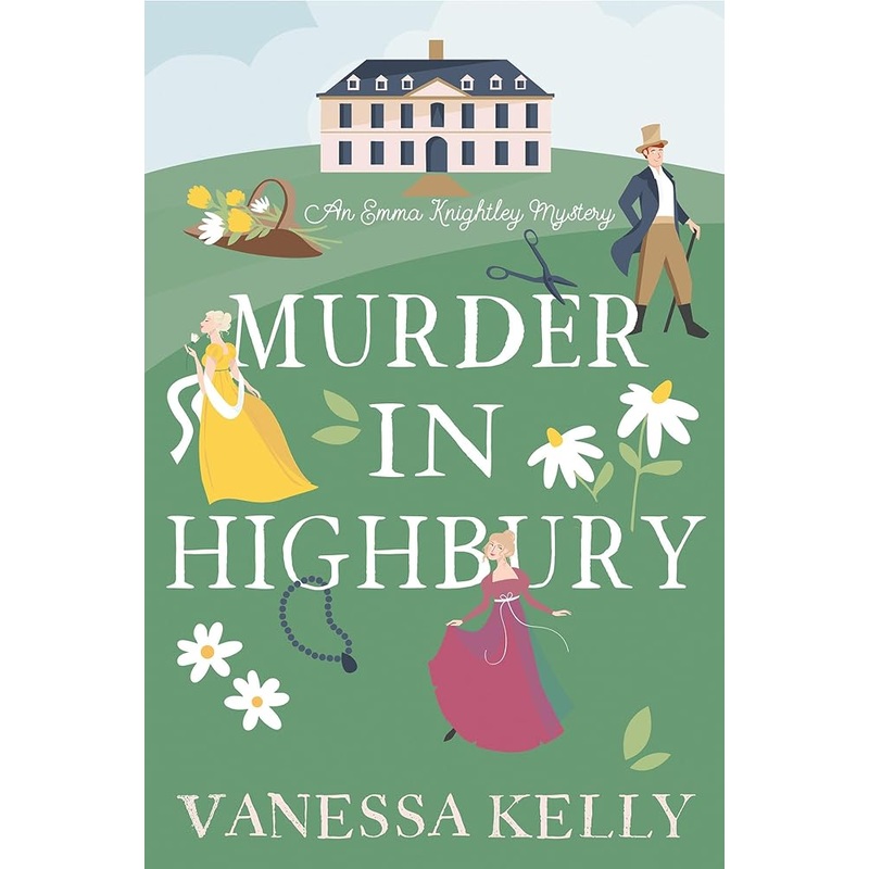 Murder in Highbury (An Emma Knightley Mystery)