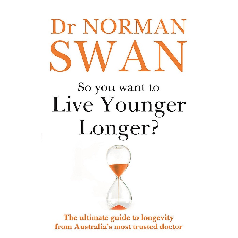 SO YOU WANT TO LIVE YOUNGER LONGER?