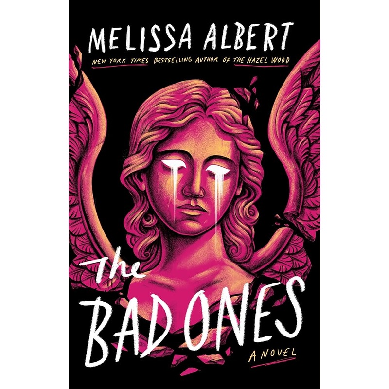 The Bad Ones: A Novel