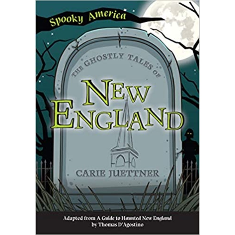 The Ghostly Tales of New England