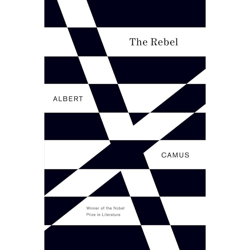 The Rebel: An Essay on Man in Revolt
