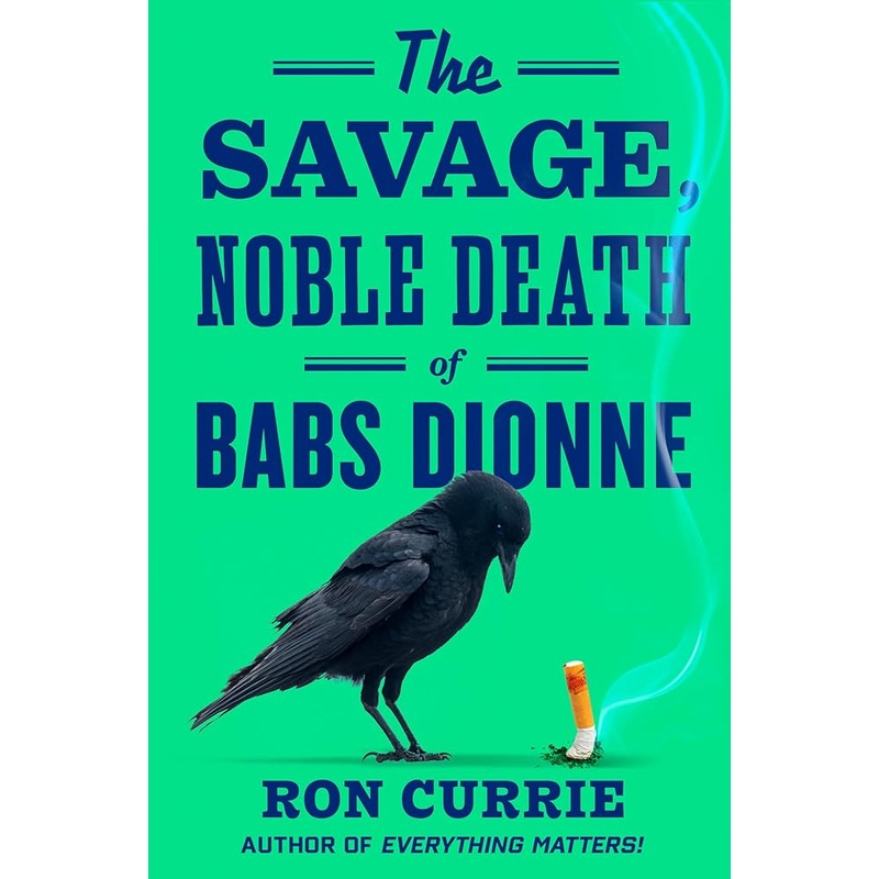 The Savage, Noble Death of Babs Dionne