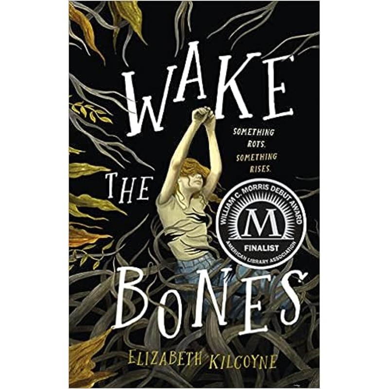 Wake the Bones: A Novel