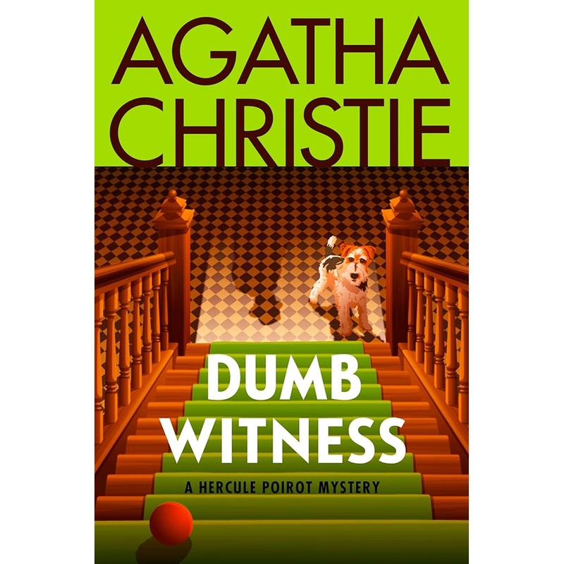 Dumb Witness: A Hercule Poirot Mystery: The Official Authorized Edition (Hercule Poirot Mysteries, 16)