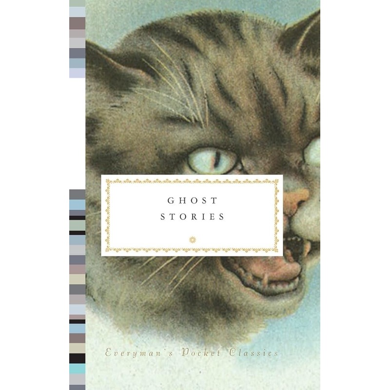 Ghost Stories (Everyman’s Library Pocket Classics Series)
