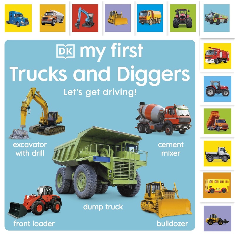 My First Trucks And Diggers: Let’s Get Driving!