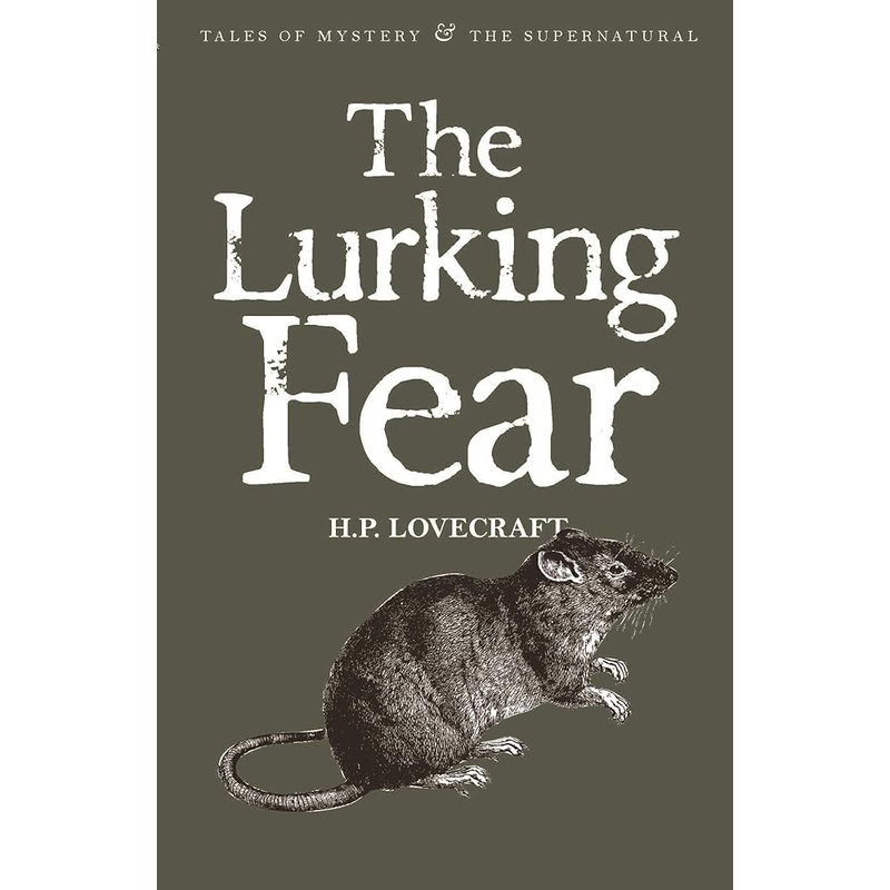 The Lurking Fear: Collected Short Stories Volume Four (Tales of Mystery & the Supernatural)