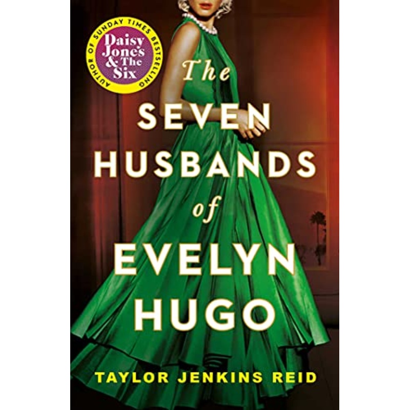 The Seven Husbands of Evelyn Hugo By Taylor Jenkins Reid