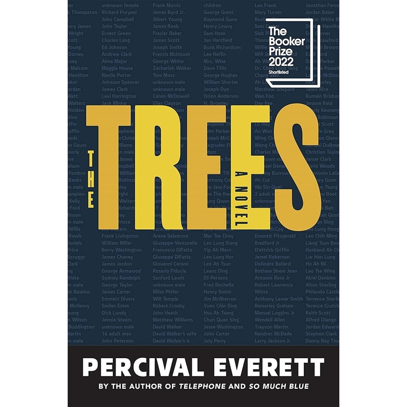 The Trees: A Novel