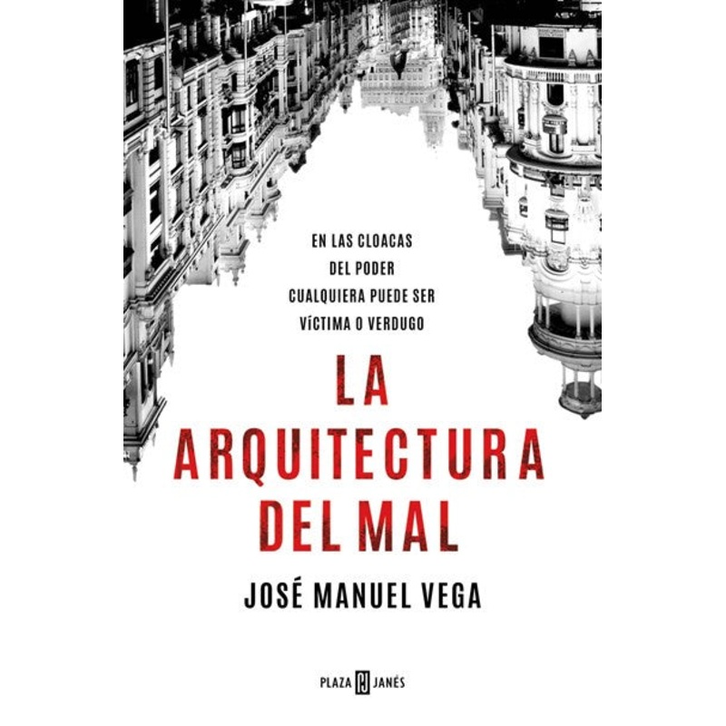La arquitectura del mal / The Architecture of Evil