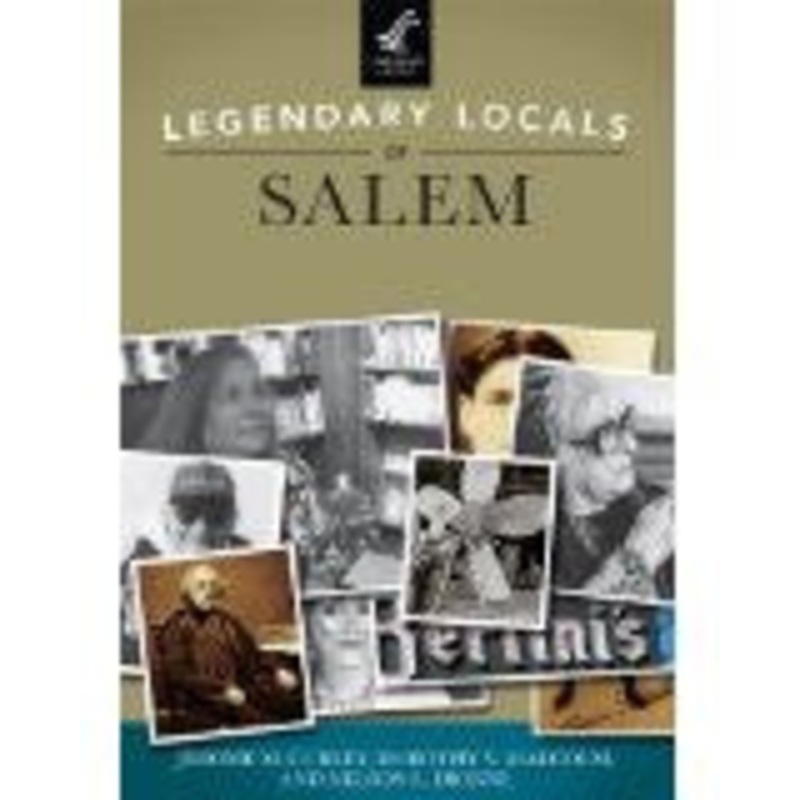 Legendary Locals of Salem