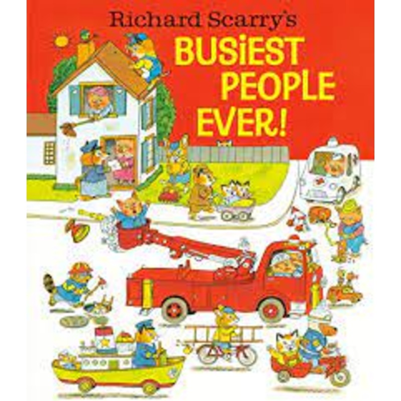 Richard Scarry’s Busiest People Ever!
