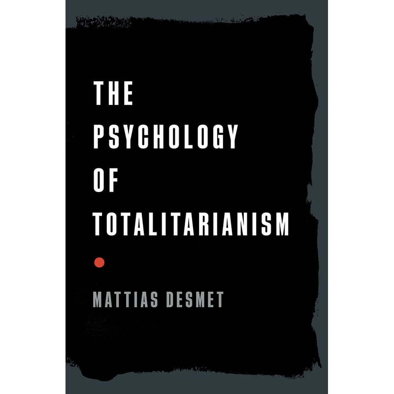 The Psychology of Totalitarianism Hardcover