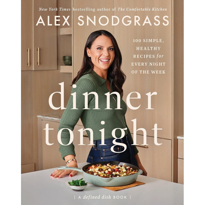 Dinner Tonight: 100 Simple, Healthy Recipes for Every Night of the Week Hardcover