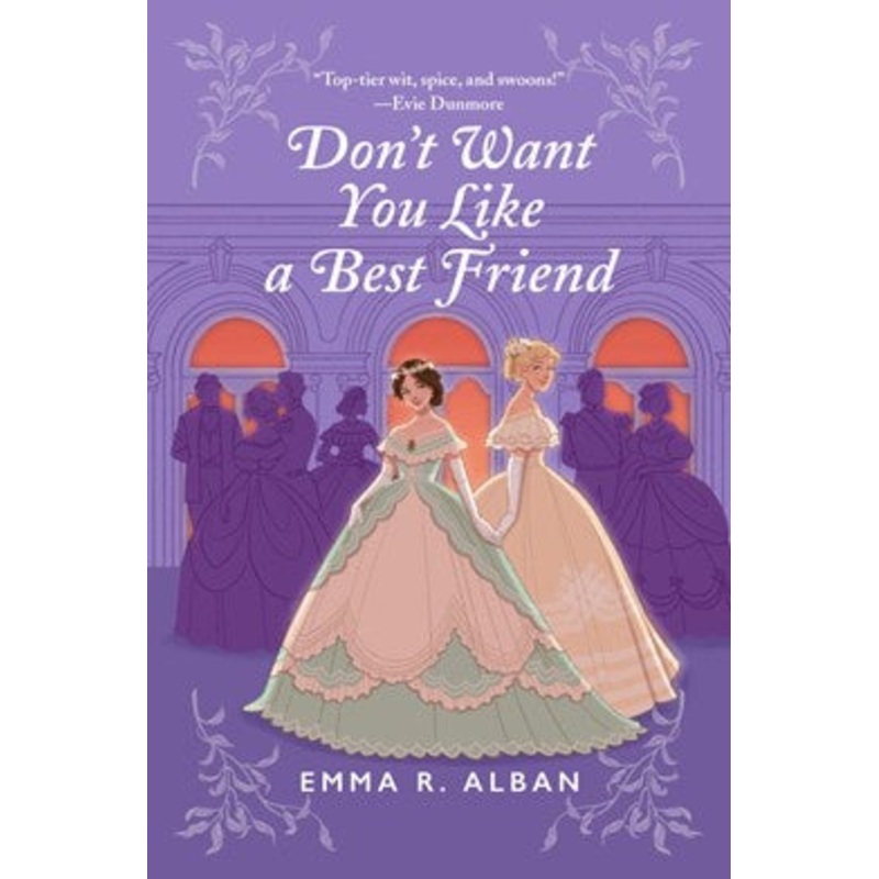 Don’t Want You Like a Best Friend: A Novel (The Mischief & Matchmaking Series, Book 1)