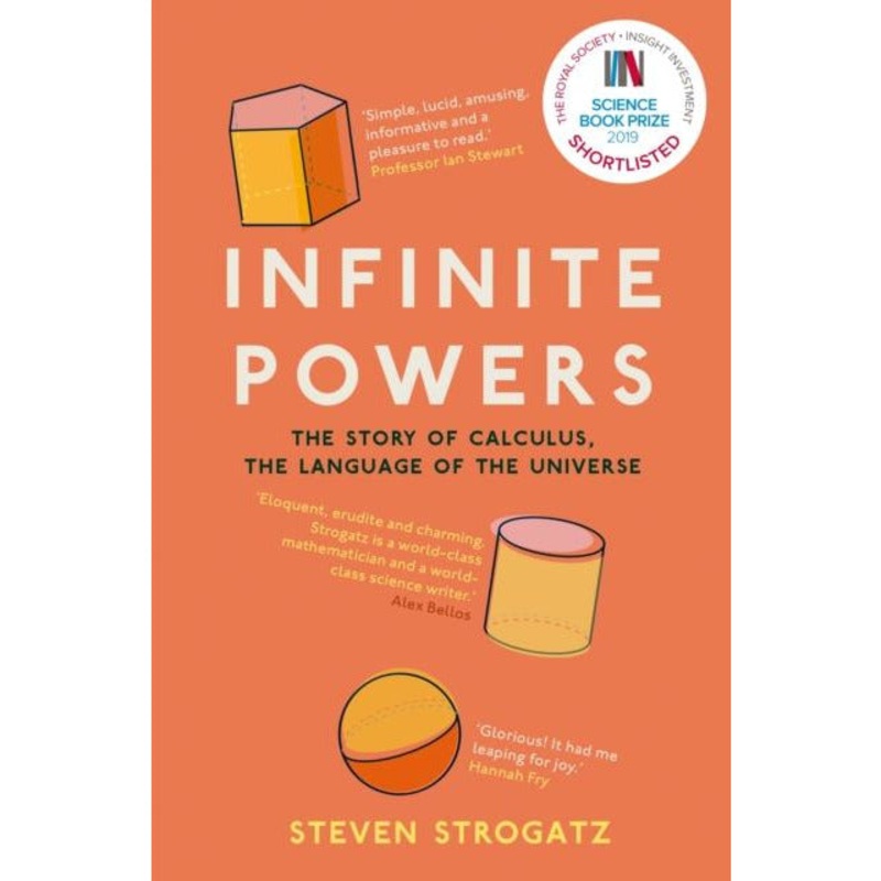 Infinite Powers The Story of Calculus – The Language of the Universe by Steven Strogatz
