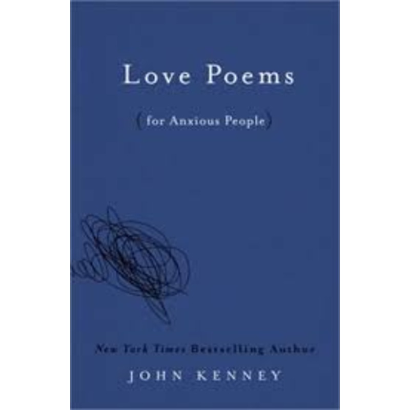 Love Poems (for Anxious People)