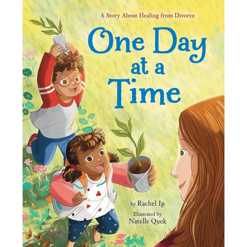 One Day at a Time: A Story About Healing from Divorce