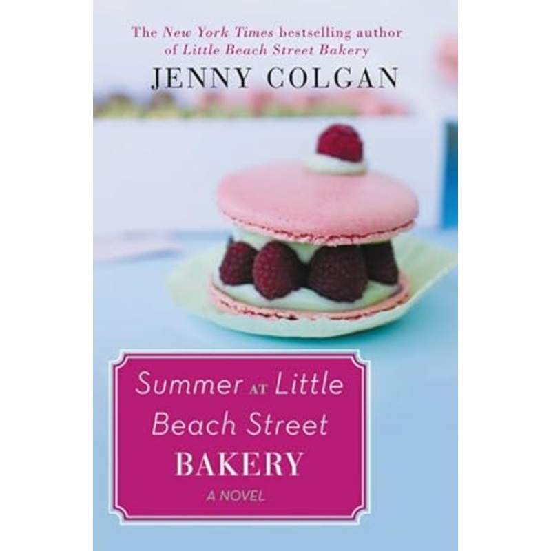 Summer at Little Beach Street Bakery: A Novel (Little Beach Street Bakery, 2)
