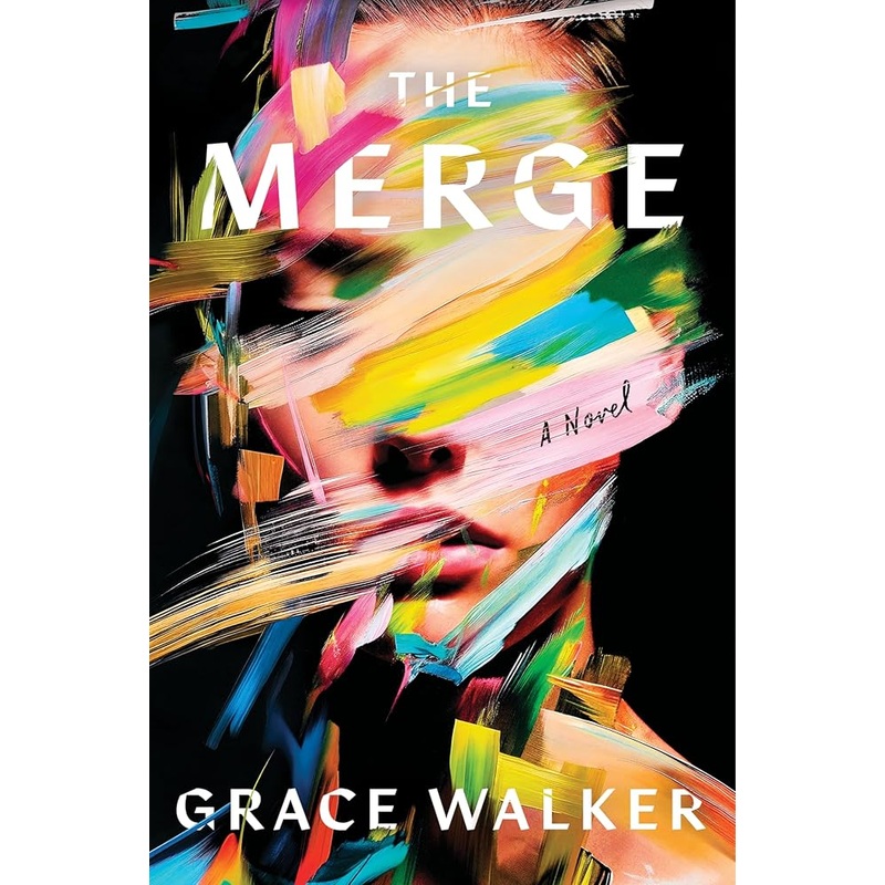 The Merge: A Novel