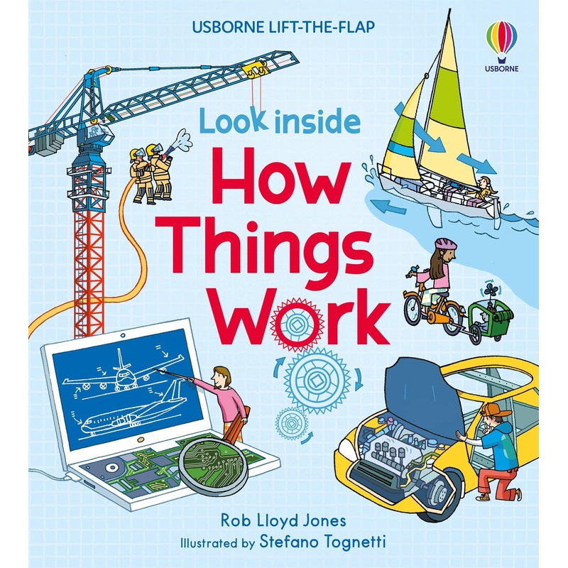Usborne Lift-the-Flap Look Inside How Things Work by Rob Lloyd Jones- STEM Learning Book for Kids | Explore Machines, Gadgets, and Technology”