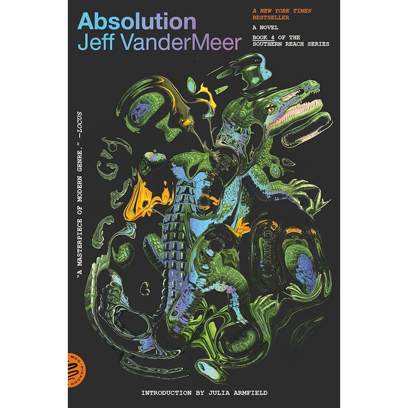 Absolution: A Southern Reach Novel (The Southern Reach Series, 4)
