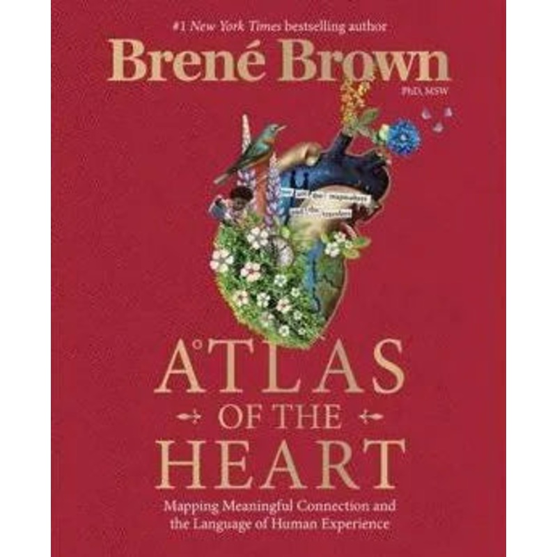 Atlas of the Heart: Mapping Meaningful Connection and the Language of Human Experience