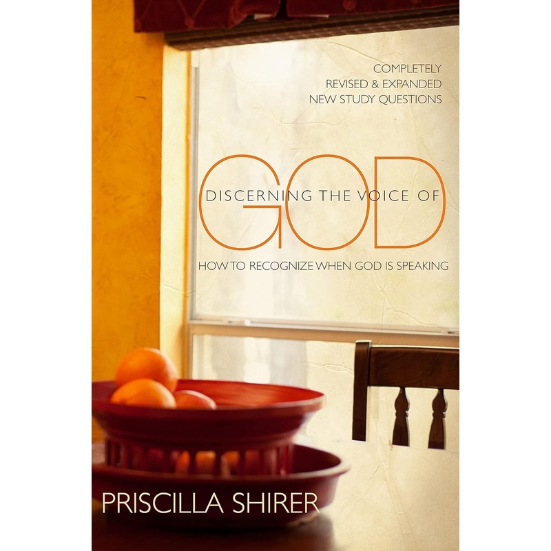 Discerning the Voice of God: How to Recognize When God Is Speaking Paperback