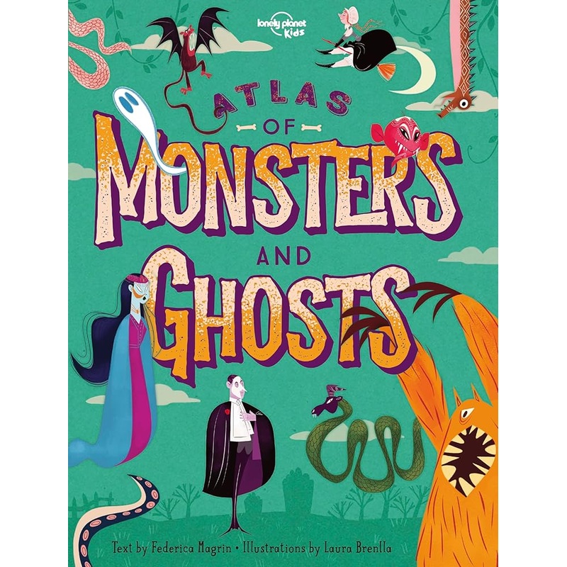 Lonely Planet Kids Atlas of Monsters and Ghosts