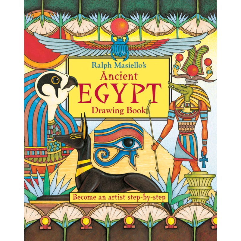 Ralph Masiello’s Ancient Egypt Drawing Book