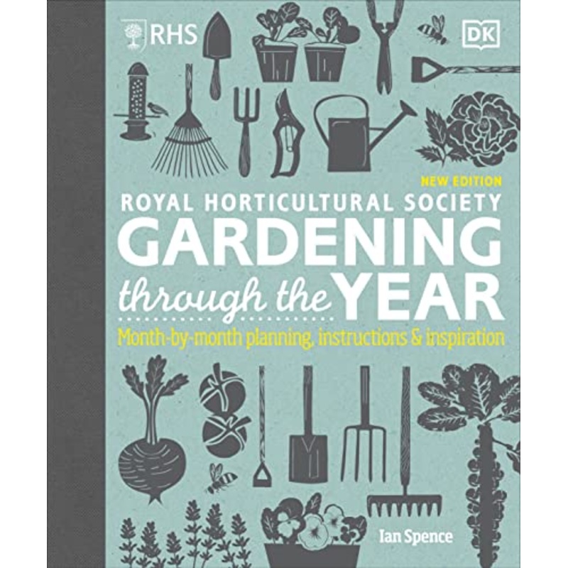 RHS Gardening Through the Year Book: Month-by-Month Planning, Expert Tips, and Seasonal Inspiration for Gardeners to Create a Beautiful Garden