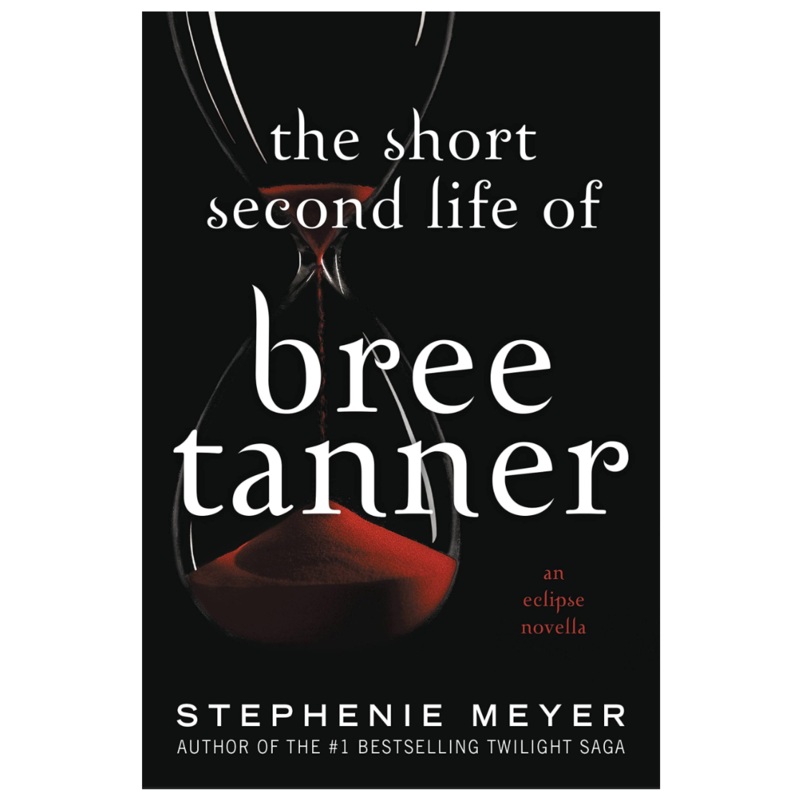 The Short Second Life of Bree Tanner: An Eclipse Novella