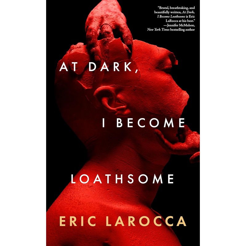 At Dark, I Become Loathsome
