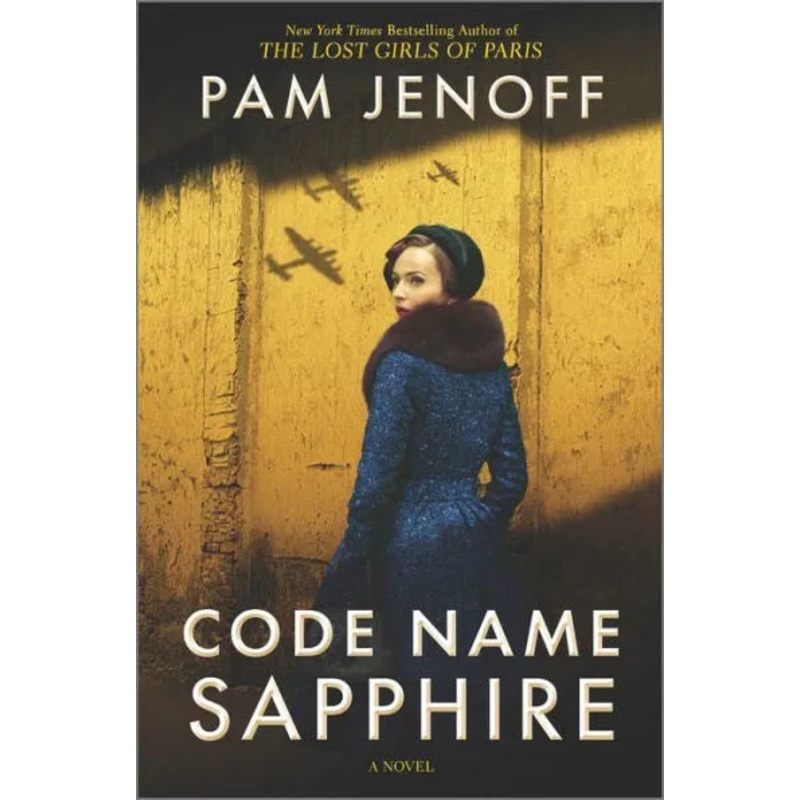 Code Name Sapphire: A World War 2 Novel Hardcover