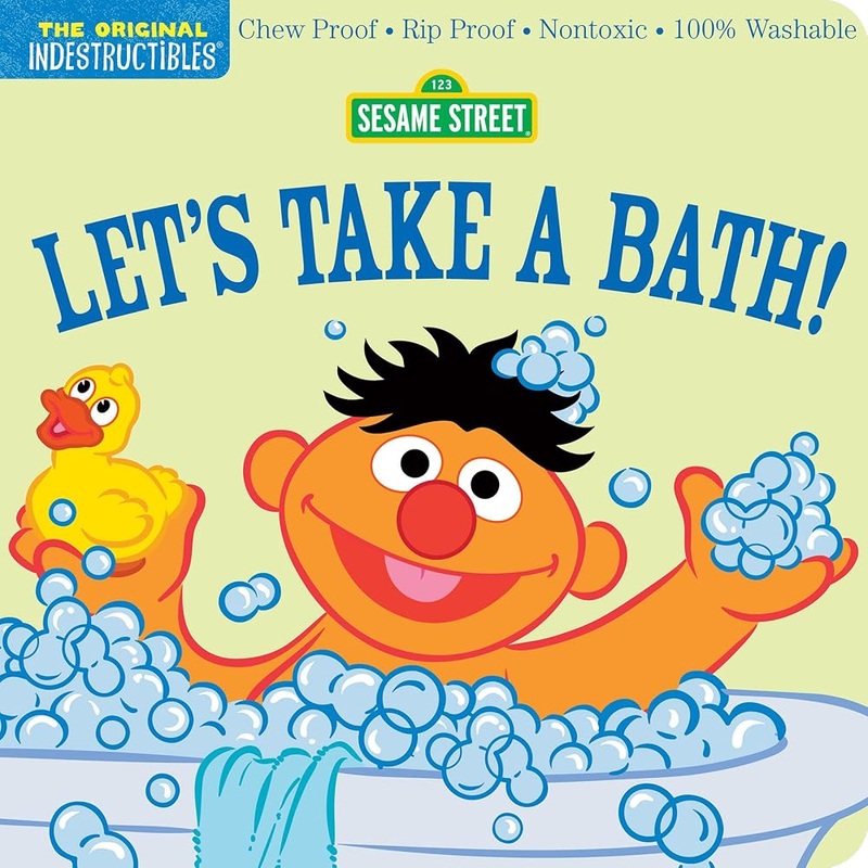 Indestructibles: Sesame Street: Let’s Take a Bath!: Chew Proof  Rip Proof  Nontoxic  100% Washable (Book for Babies, Newborn Books, Safe to Chew)