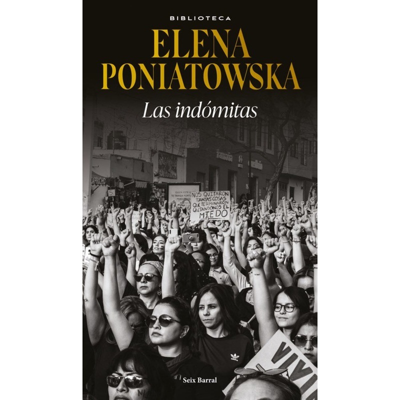 Las indmitas (Ensayo biogrfico) / The Untamed (Biographical Essay)