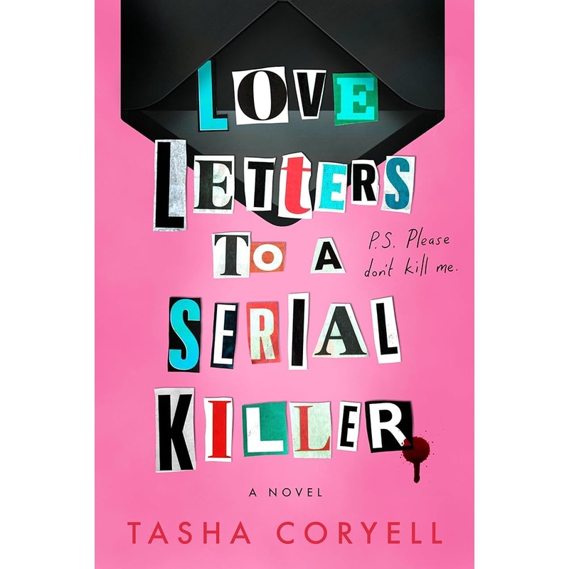 Love Letters to a Serial Killer by Tasha Coryell