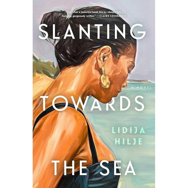 Slanting Towards the Sea: A Novel