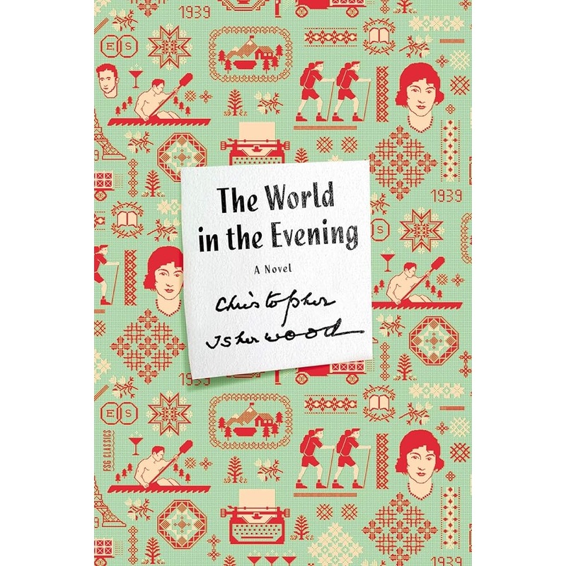 The World in the Evening: A Novel (FSG Classics)