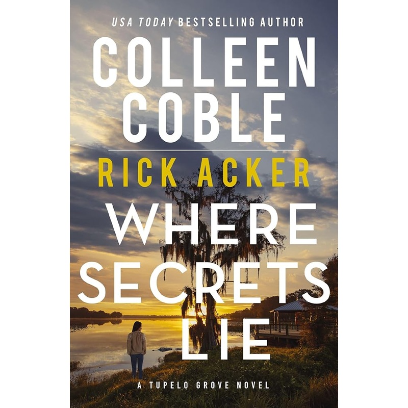 Where Secrets Lie (A Tupelo Grove Novel)