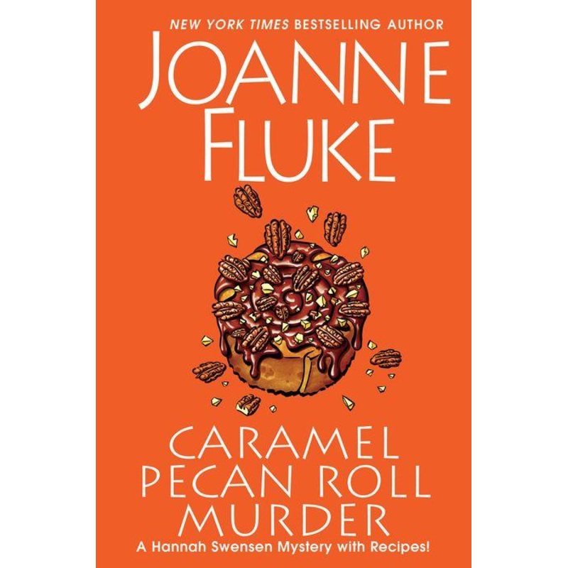 Caramel Pecan Roll Murder (Hannah Swensen Series #28) Hardcover