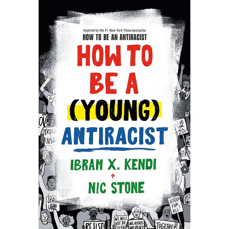 How to Be a (Young) Antiracist